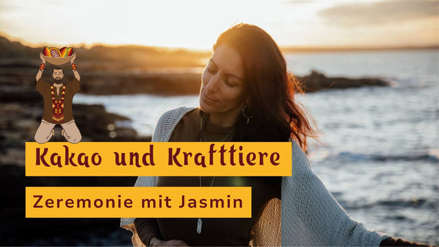 Kakao & Krafttiere: Eine Zeremonie für Herz & Seele mit Jasmin