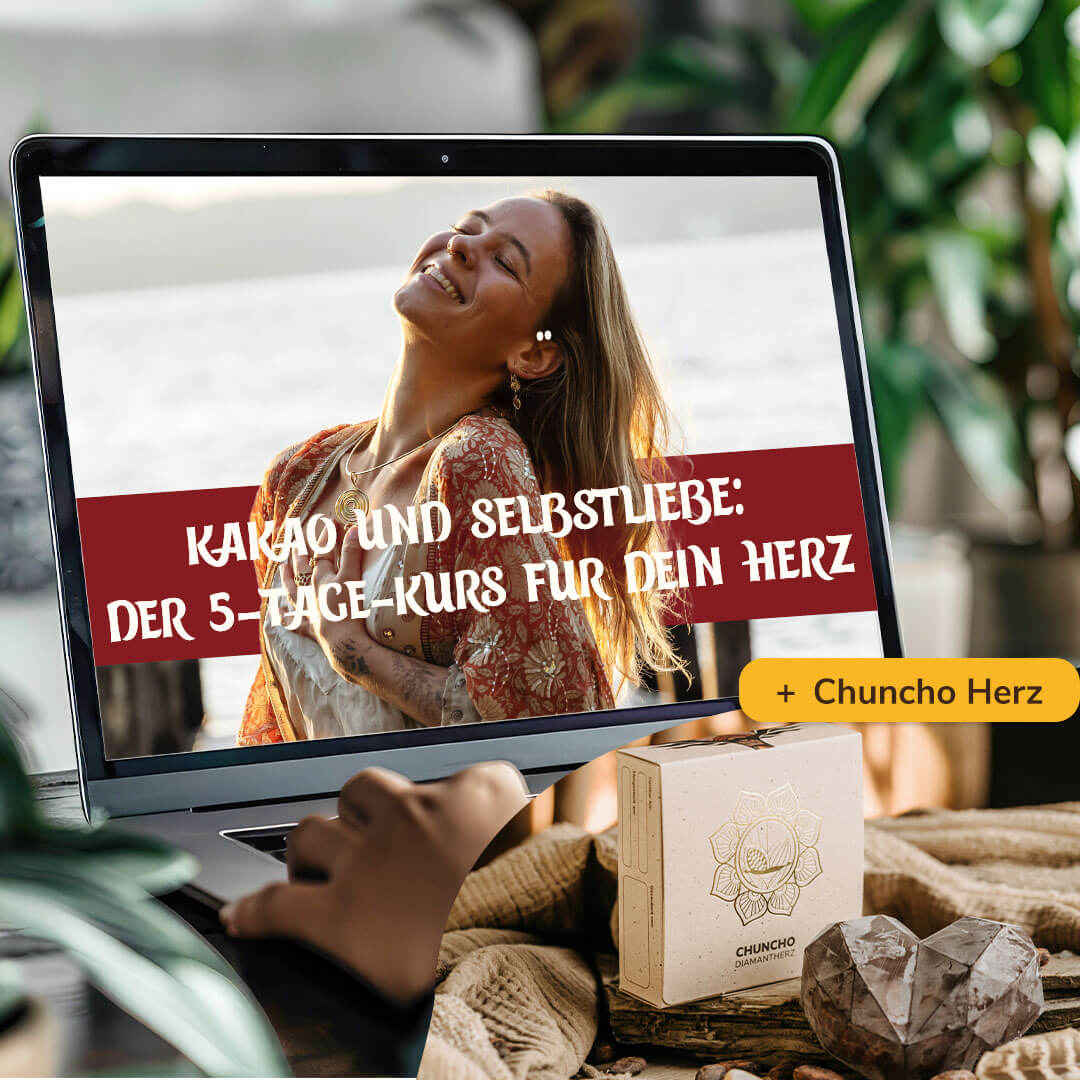 Videokurs: Kakao & Selbstliebe inkl. Chuncho Kakao